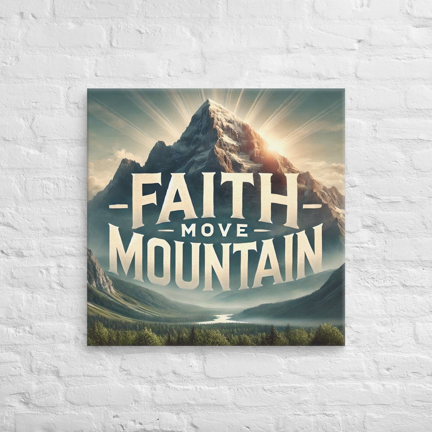 Toile Faith Move Mountain